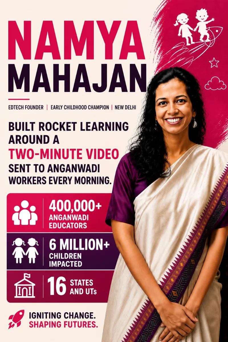 Namya Mahajan built Rocket Learning around a two-minute video sent to anganwadi workers every morning