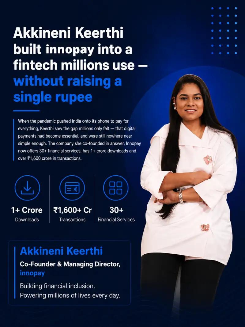 Akkineni Keerthi built innopay into a fintech millions use, without raising a single rupee