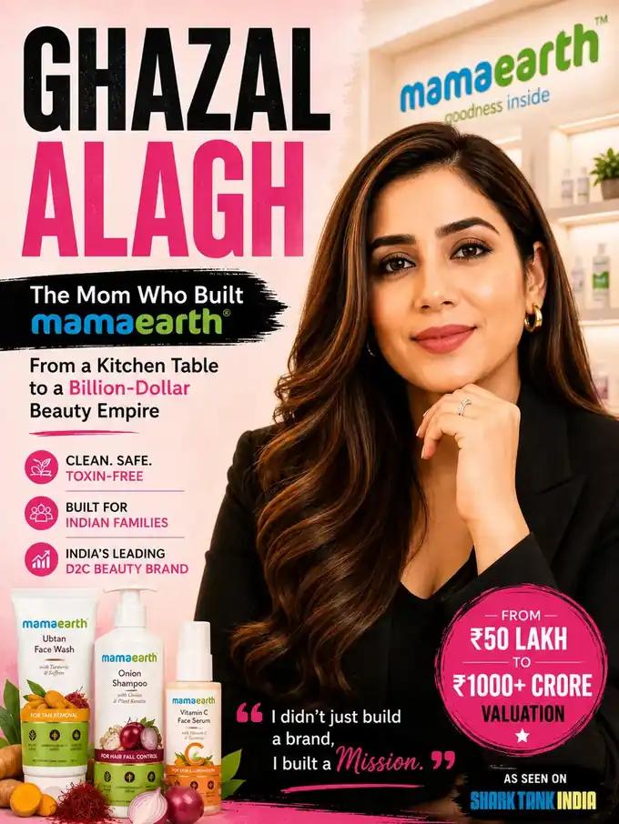 Ghazal Alagh built Mamaearth because she couldn’t find safe products for her own baby