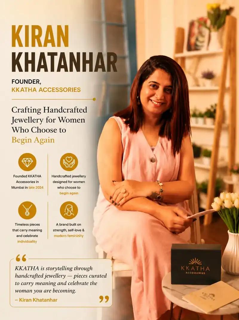 Kiran Khatanhar bootstrapped KKATHA Accessories in Mumbai, and took it to Cannes