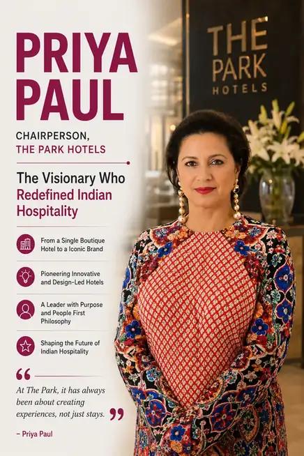 Priya Paul took over The Park hotels at 22, and turned them into one of India’s sharpest hospitality brands