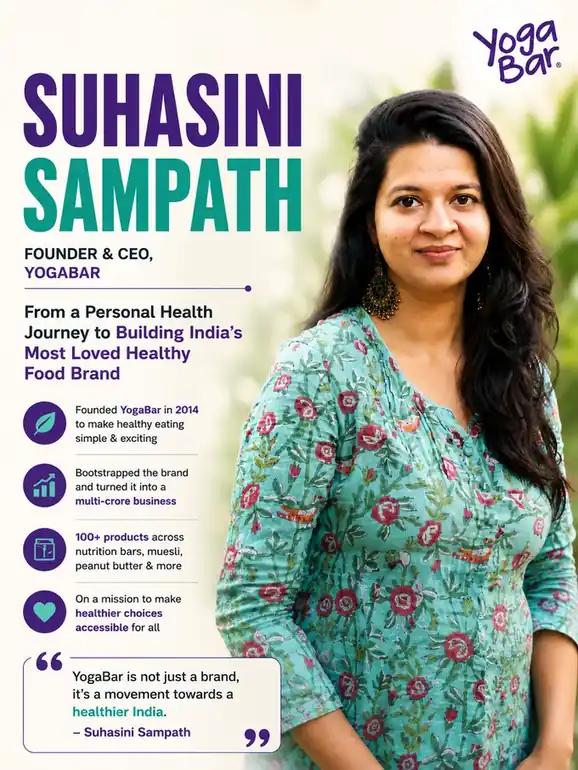 Suhasini Sampath built Yogabar with her sister, and signed a 100% acquisition with ITC